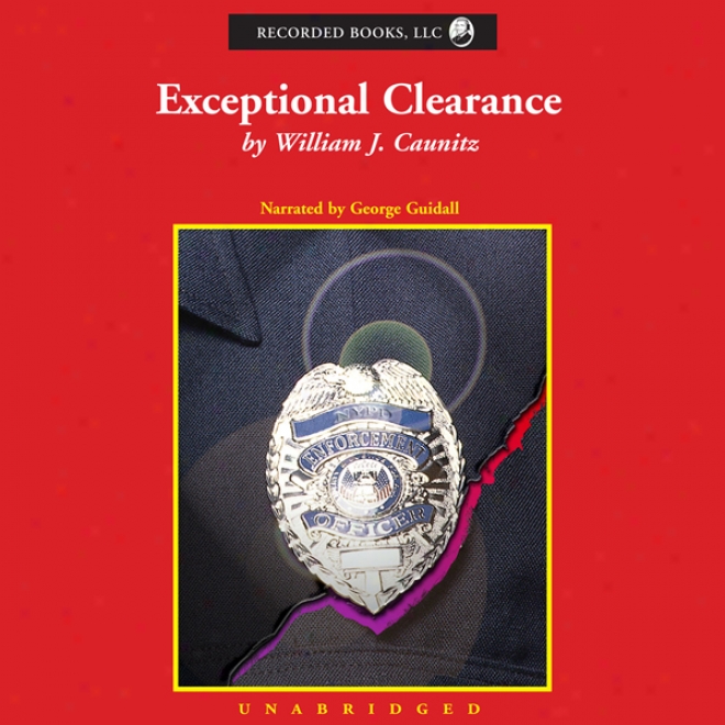 Exceptional Clearance (unabridged)