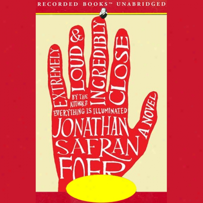 Extremely Loud And Incredibly Close (unabridged)