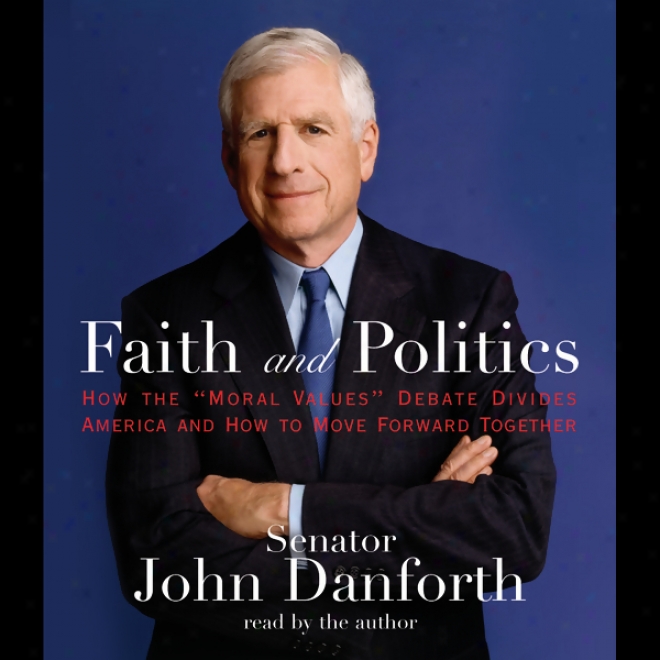 Faith And Politics (unabridged)