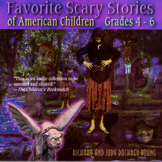 Favorite Scary Stories Of Amerrican Chidren: For Graces 4-6