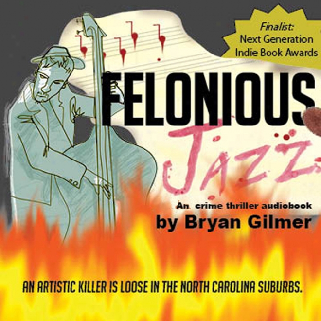 Felonious Jazz (unabridged)