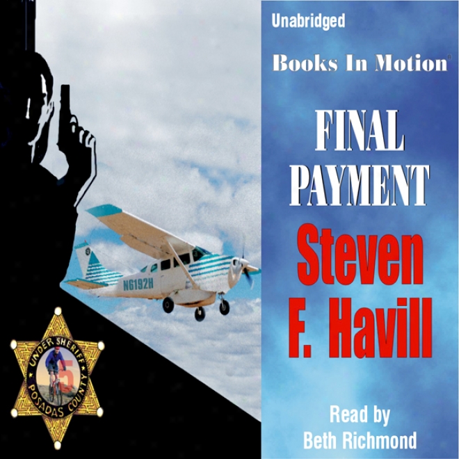 Final Payment: Posadas County Mysteries #5 (unabridged)