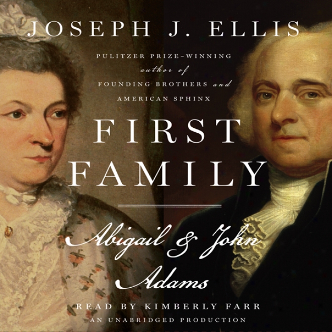 First Family: Abigail & John Adams (unabridged)