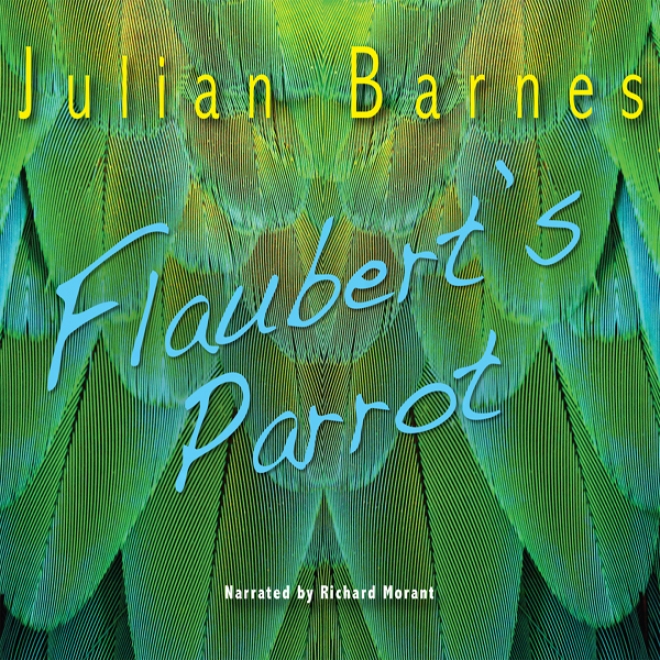 Flaubert's Parrot (unabridged)