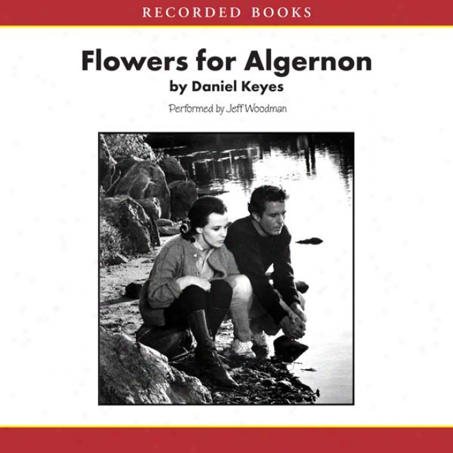 Flowers For Algernon (unabridged)