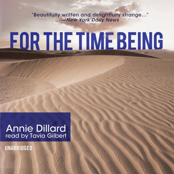 For The Time Being (unabridged)