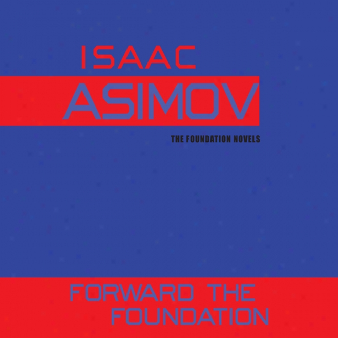 Forward The Foundation( unabridged)