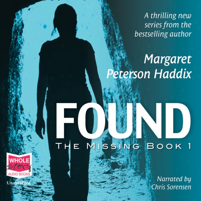 Found: The Missing, Book 1 (unabridged)