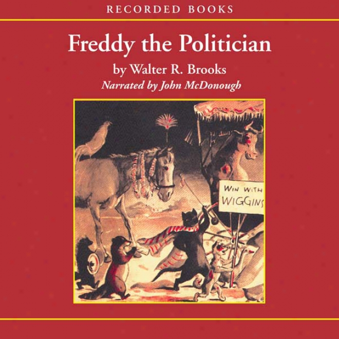 Freddy The Politician (nuabridged)