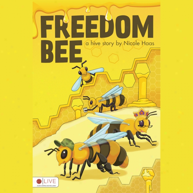 Freedom Bee (unabridged)