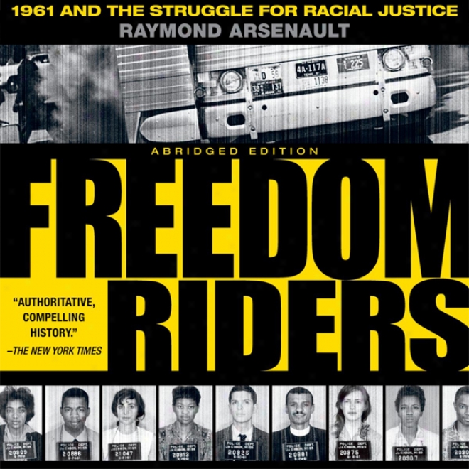 Freedom Riders: 1961 And The Struggle For Racial Justice: Oxford Univerity Press: Turning Moments In Us History (unabridged)