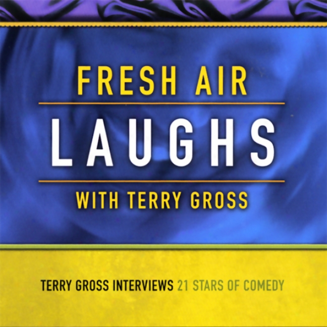 Fresh Air Laughs