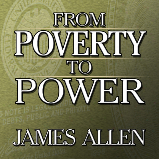 From Poverty To Power (unabridged)