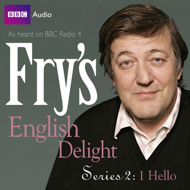 Fry's English Joy: Series 2 - Hello