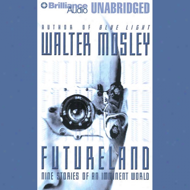 Futureand: Nine Stories Of Each Imminent World (unabridged)