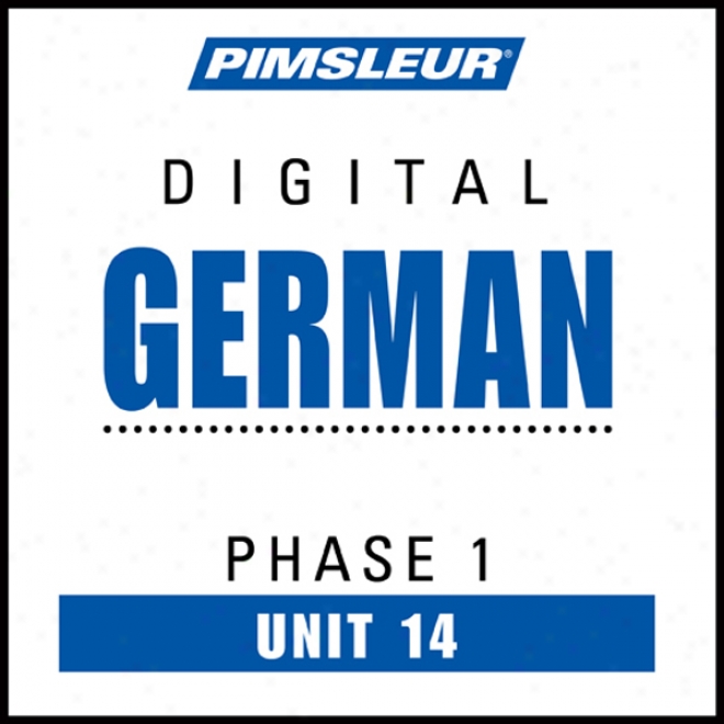 German Phase 1, Unit 14: Learn To Speak And Understand German With Pimsleur Language Programs