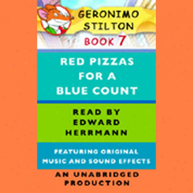 Geronimo Stilton Book 7: Rer Pizzas For A Blue Count (unabrifged)