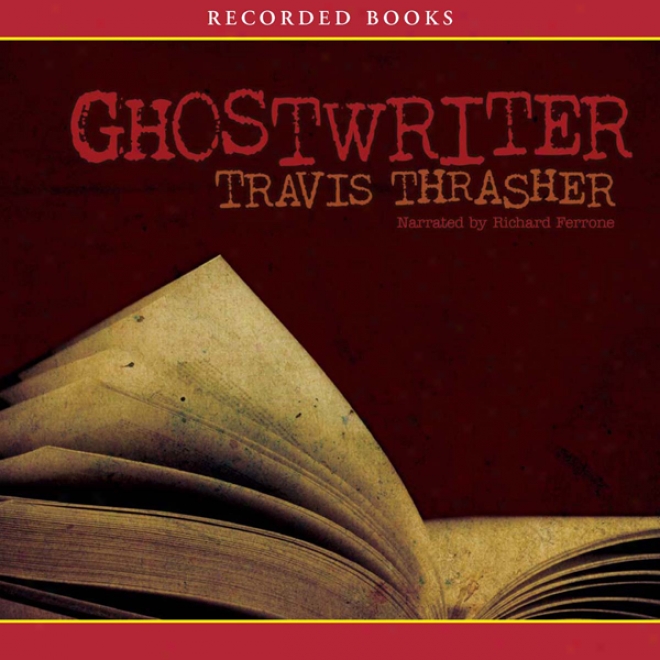 Ghostwriter (unabridged)