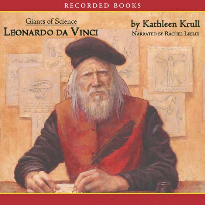 Giants Of Science: Leonardo Da Vinci (unabridged)