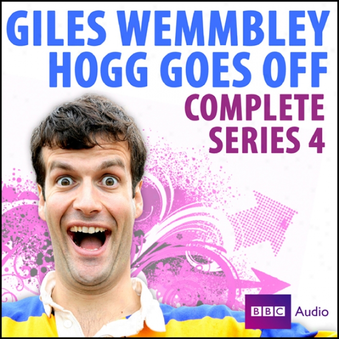 Gilex Wemmble Hogg Goes Right side: Series 4