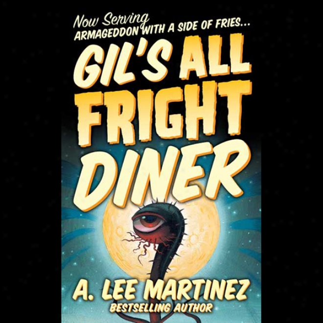 Gil's All Fright Diner (unabridged)