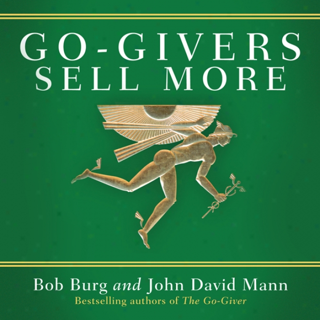 Go-givers Sell More (unabridged)