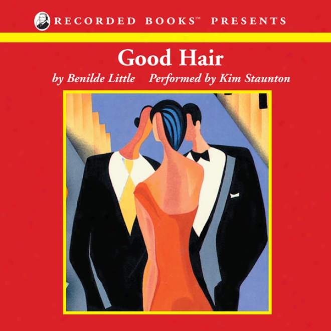 Good Hair (unabridged)