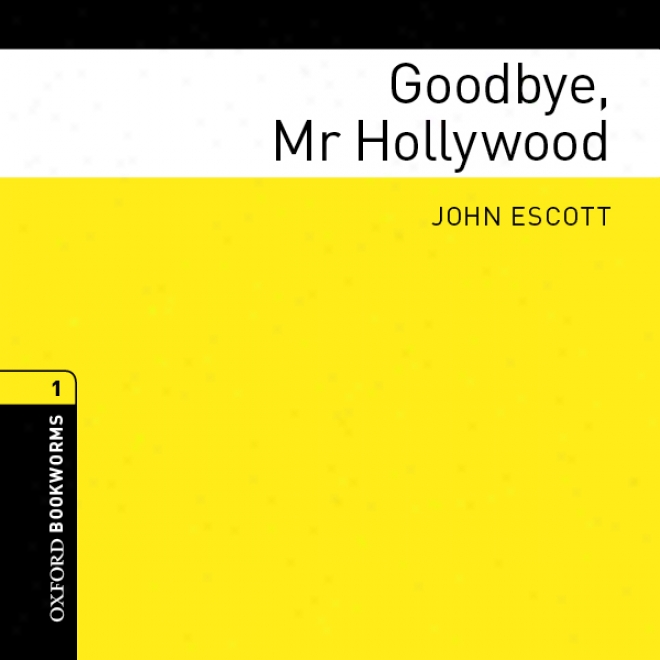 Goodbye, Mr Hollywood (unabridged)