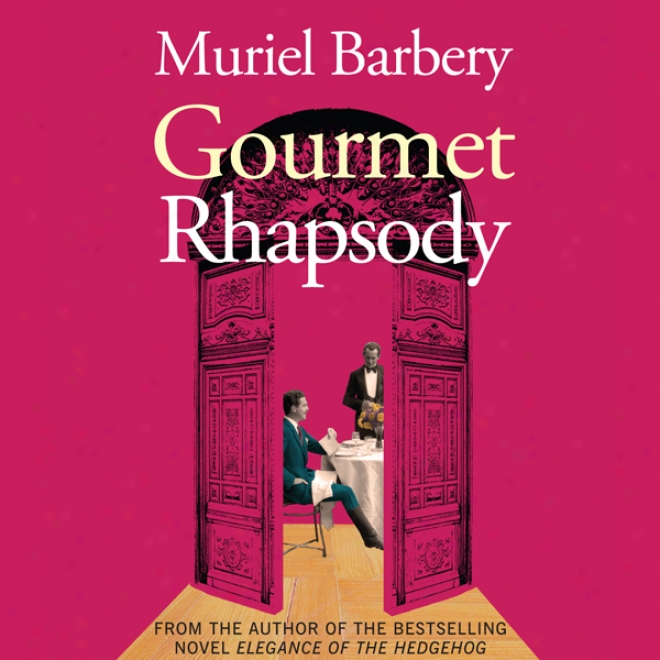 Gourmet Rhapsody (unabridged)