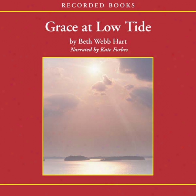 Grace At Low Tide (unabridged)