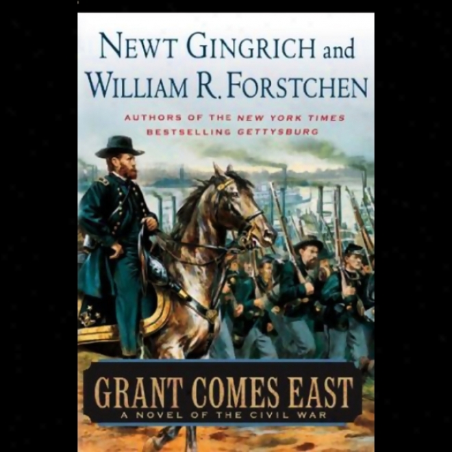 Grant Comes East (unabridged)