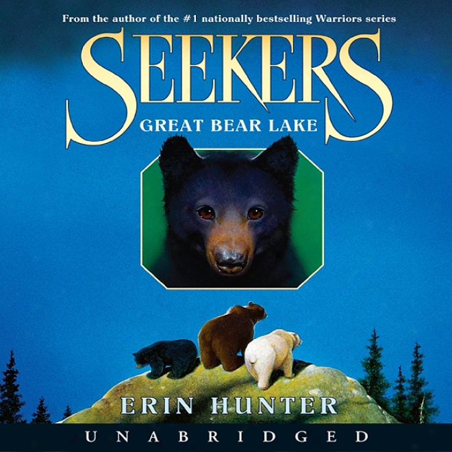 Great Bear Lake: Seekers, Book 2 (unabridged)