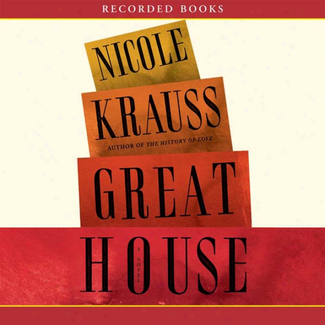 Great House: A Novel (unabridged)