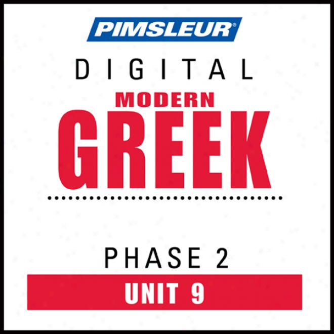 Greek (modern) Phase 2, Unit 09: Learn To Speak And Understand Modern Grecian Wlth Pimsleur Language Programs