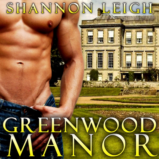 Greenwood Manor (unabridged)