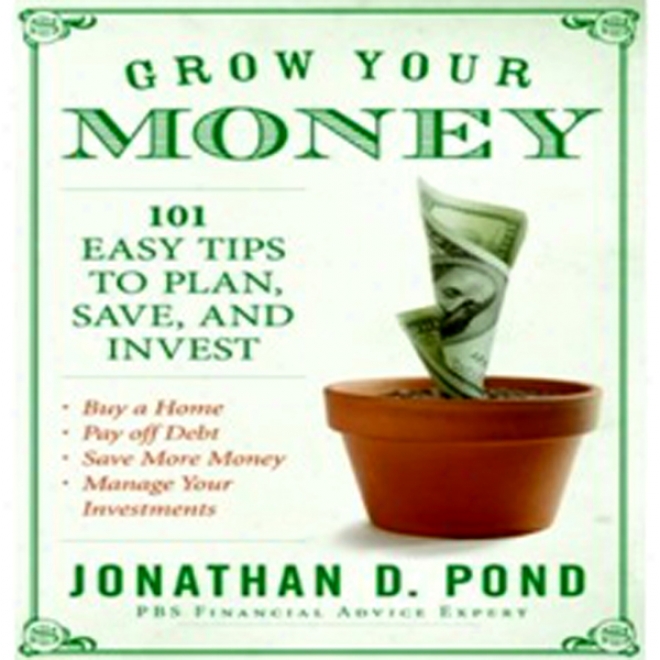 Grow Your Money (unabridged)