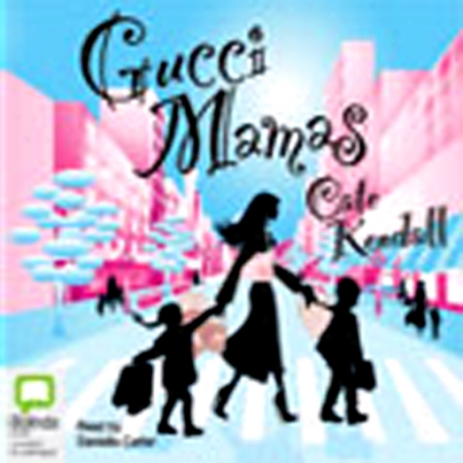 Gucci Mamas (unabridged)