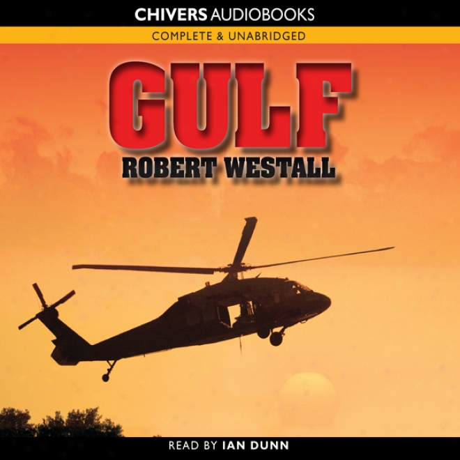 Gulf (unabridged)