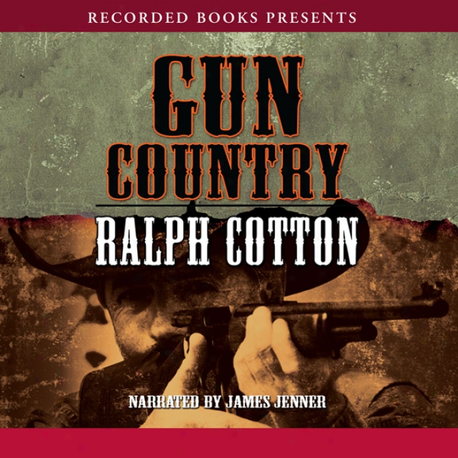 Gun Country (unabridged)