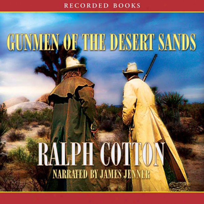 Gunmen Of The Uninhabited Sands (unabridged)