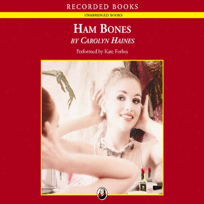 Ham Bones (unabridged)