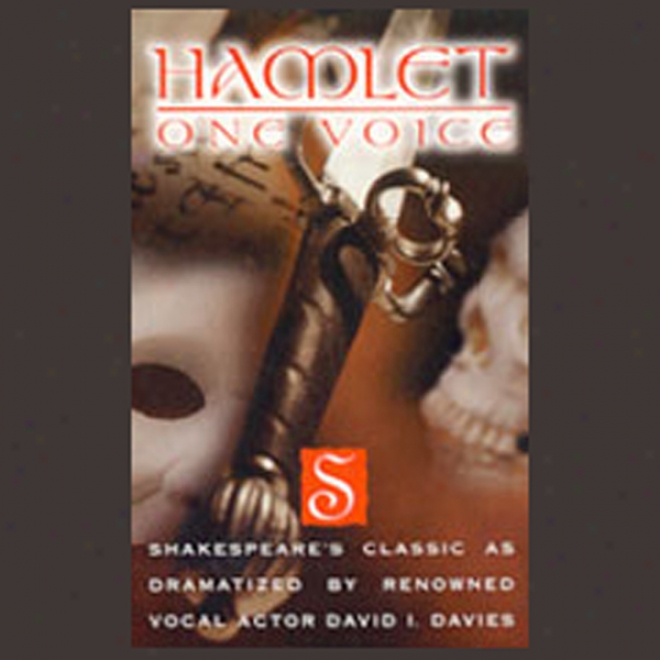 Hamlet: One Voice