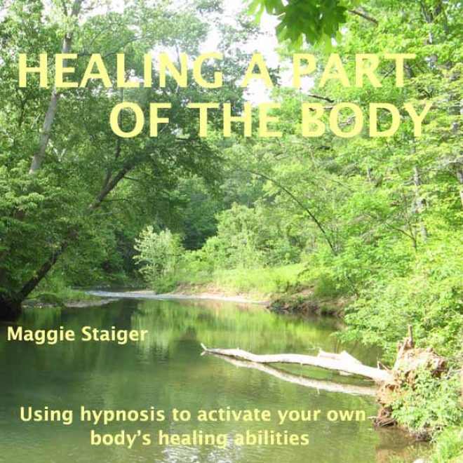 Healing A Part Of The Body: Using H6pnosis To Activate Your Own Body's Healing Abilities (unabridged)