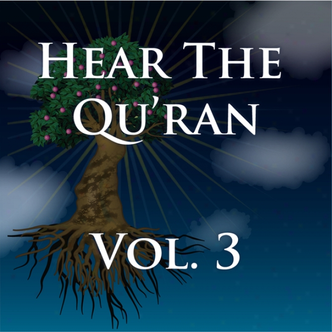 Hear The Quran Voiume 3: Surah 3V .190  -  Surah 5 V.34 (unabridged)