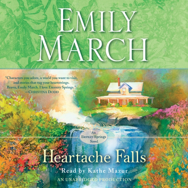 Heartache Falls: An Eternity Springs Novel (unabridged)