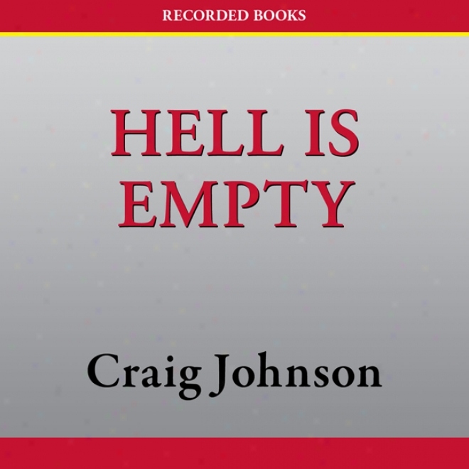 Hell Is Empty: A Walt Longmire Mystery (unabridged)