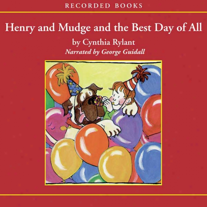 Henry And Mudge And The Best Day Of All (unabridged)