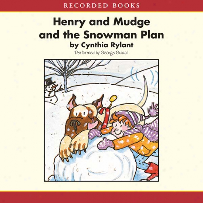 Henry Anx Mudge And The Snowman Plan (unabridged)