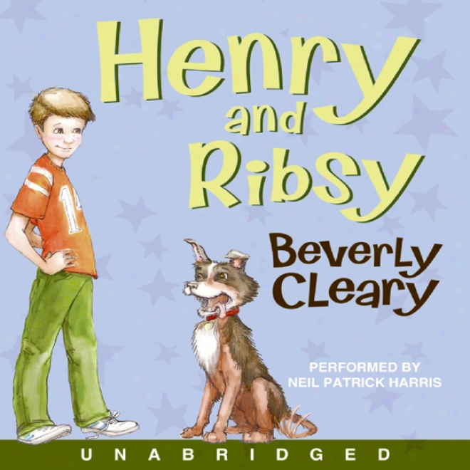 Henry And Ribsy (unabridged)