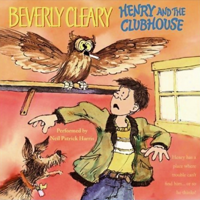 Henty And The Clubhouse (unabridged)